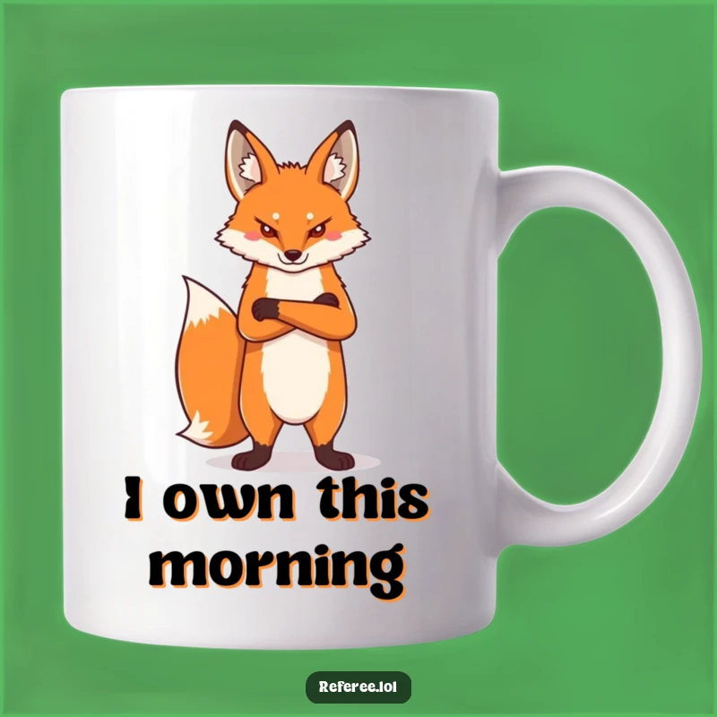 Funny Proud Fox Mug: Assertive & Hilarious Gift for the Determined & Confident