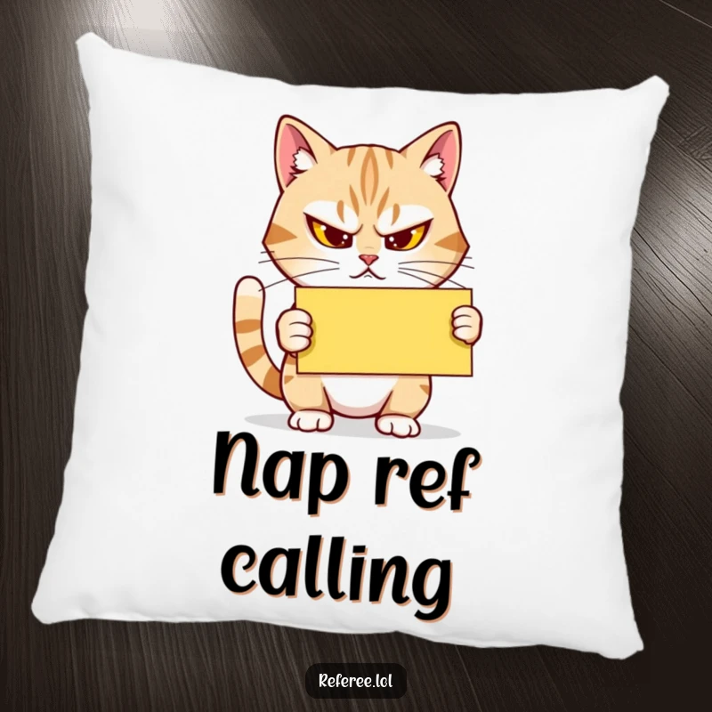 Funny Pillow: A determined cat squints, holding a yellow card, providing cozy humor and a watchful, officiating presence.