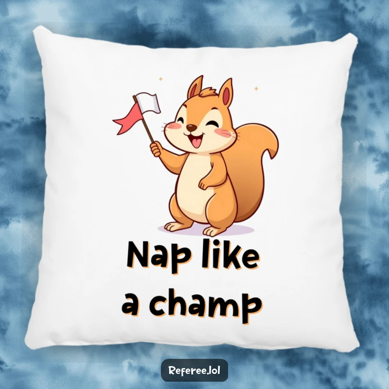 Funny Pillow: A cheerful squirrel holds a tiny flag, happily signaling victory, providing comfort with celebratory, humorous appeal.