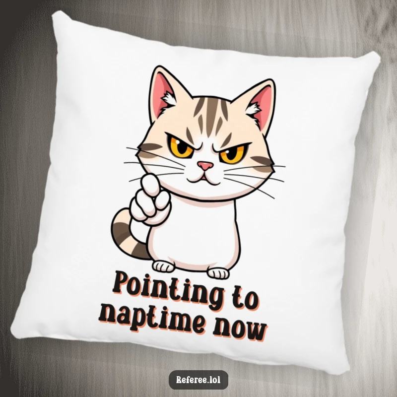 Funny pillow featuring a determined cat with a stern but cute face, dramatically pointing, bringing comfort and authority.