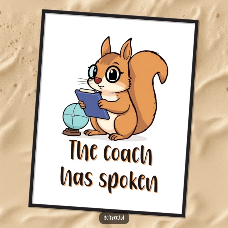 Funny digital art print of a determined squirrel with a clipboard, intensely focused on a game, ready to bring strategic humor to any room.