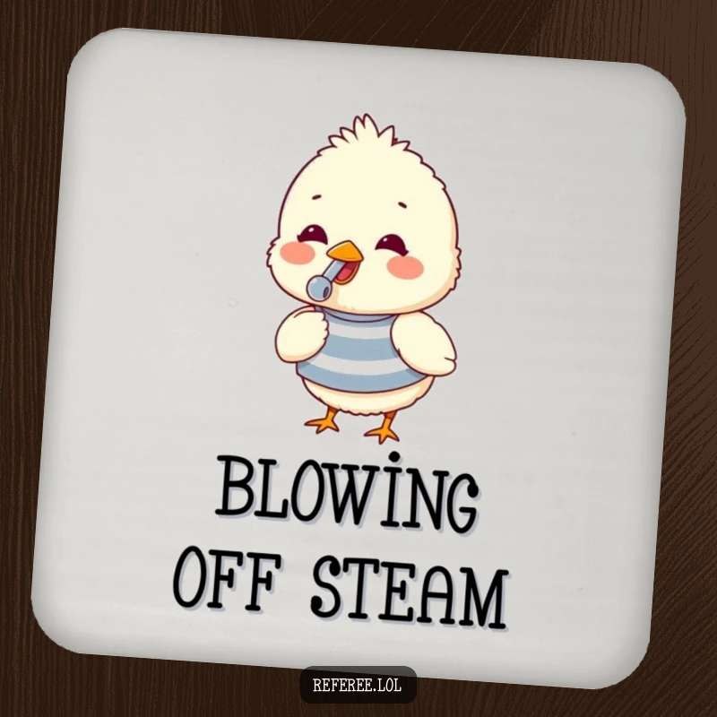 Funny drink coaster featuring a fluffy chick in a striped shirt, blowing a whistle with glee, ideal for protecting surfaces cheerfully.