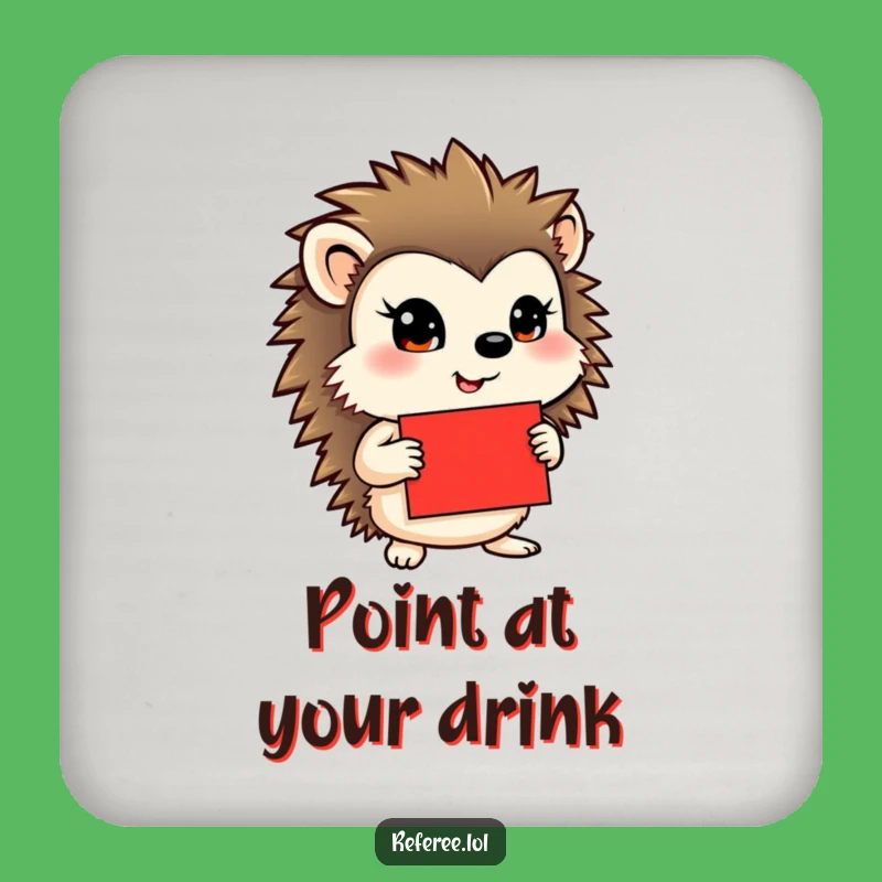 Funny Hedgehog Drink Coaster - Determined Protection, Red Card Style, Perfect Humorous Gift