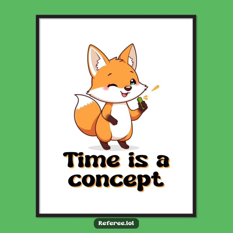 Funny Fox Whistle Poster: Impatient Art, Perfect Gift for Wall Decor