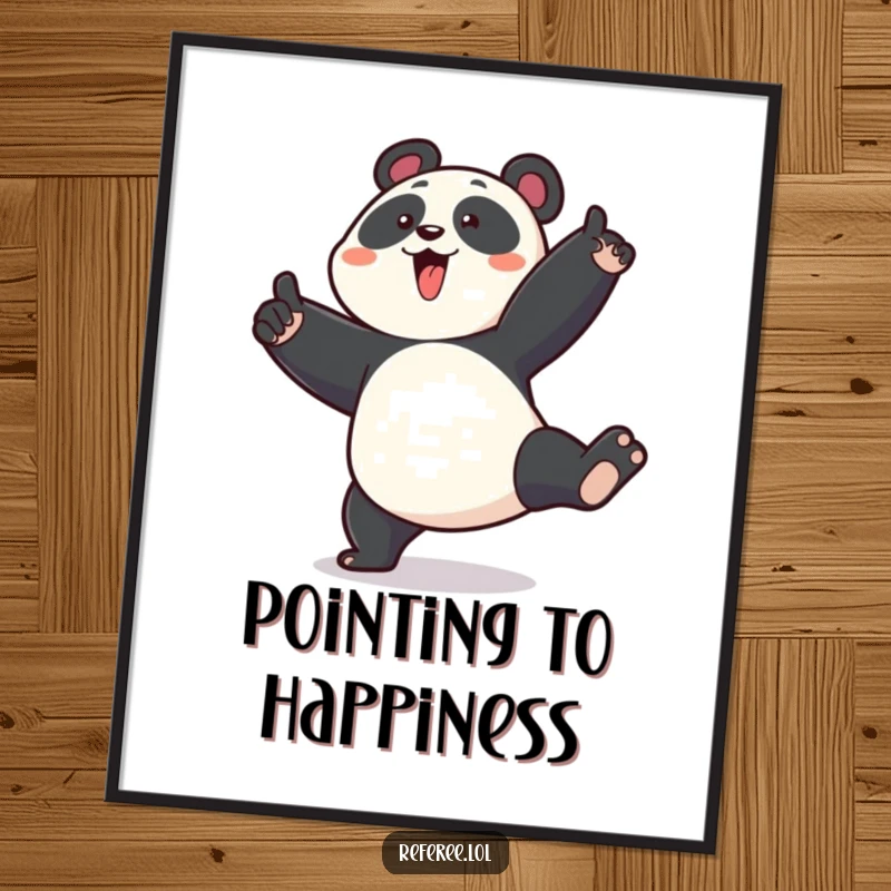 Funny poster art of an enthusiastic panda stomping its foot and pointing emphatically, adding humorous energy to decor.
