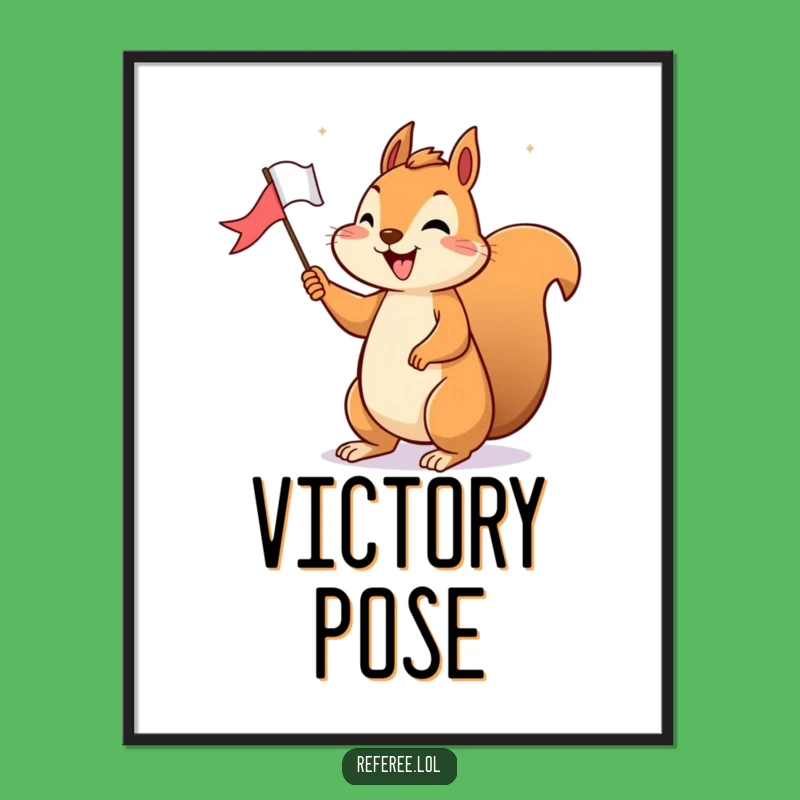 Funny Squirrel Victory Poster: Cheerful Art for Your Walls!