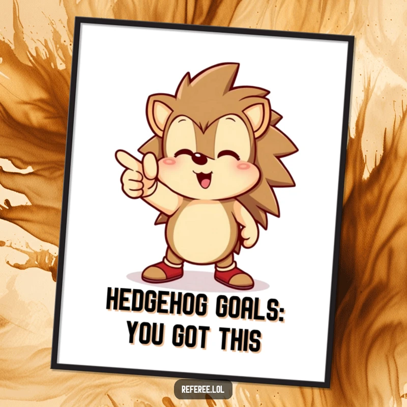 Funny Free Printable Wall Art: A smiling hedgehog points authoritatively towards a goal line, embodying focus and determination.