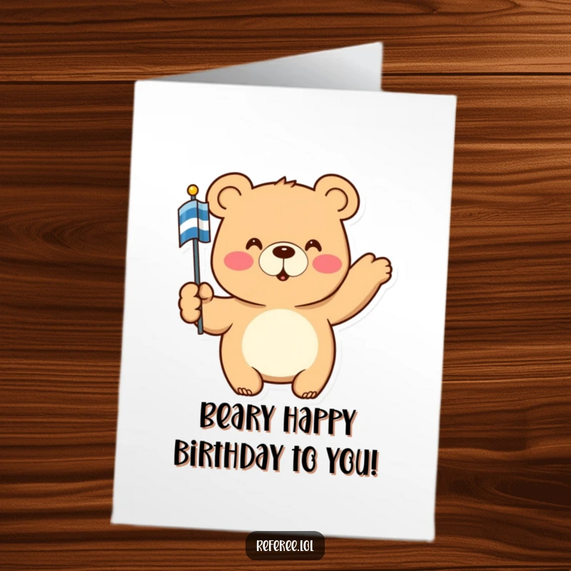 Funny Free Printable Birthday Card: Boss Bear with Flag Directing Everyone to Party!