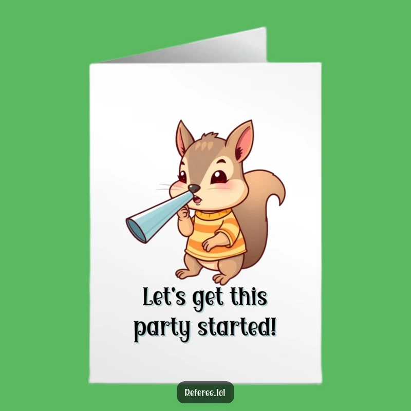 Free Printable Birthday Card: Funny Squirrel Referee - Loud Whistle Blow - Downloadable Gift
