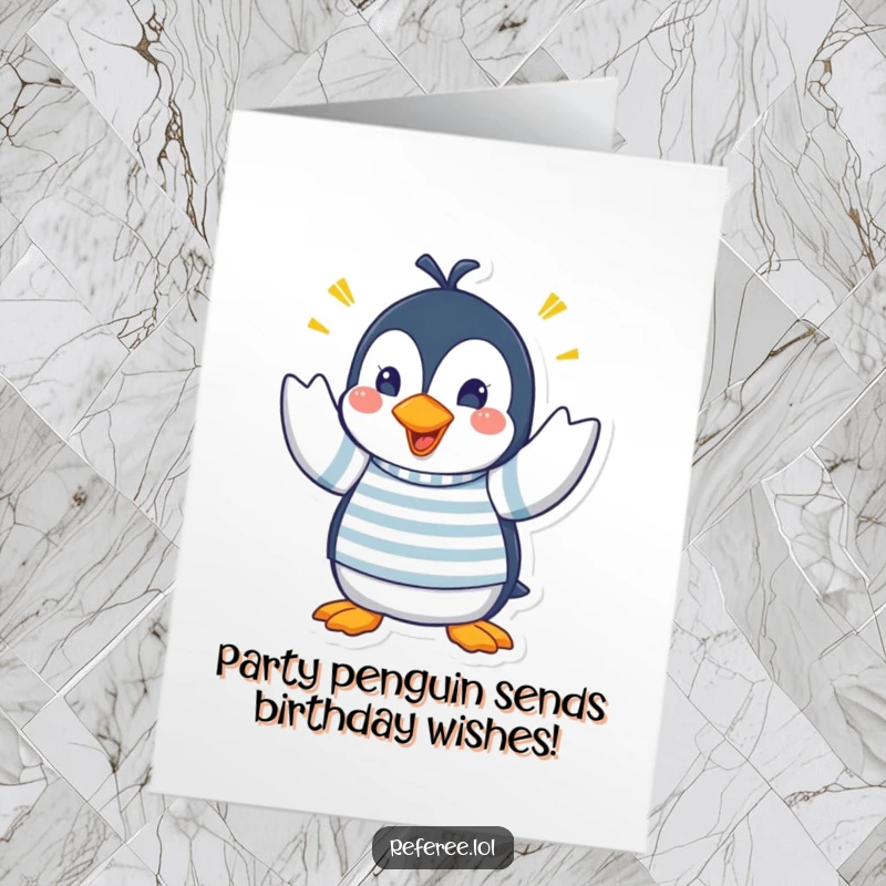Free Printable Birthday Card: Playful penguin in a striped shirt, urgently making frantic hand signals, conveying birthday excitement.