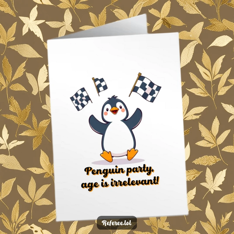 Funny Free Printable Birthday Card: Penguin hilariously juggling large penalty flags, wishing someone a happy birthday with a comical mishap.