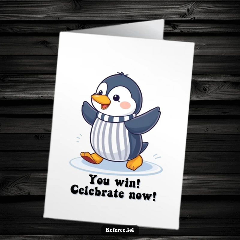 Funny Free Printable Congratulations Card: a cheerful penguin refereeing a slide on ice, signaling a great achievement.