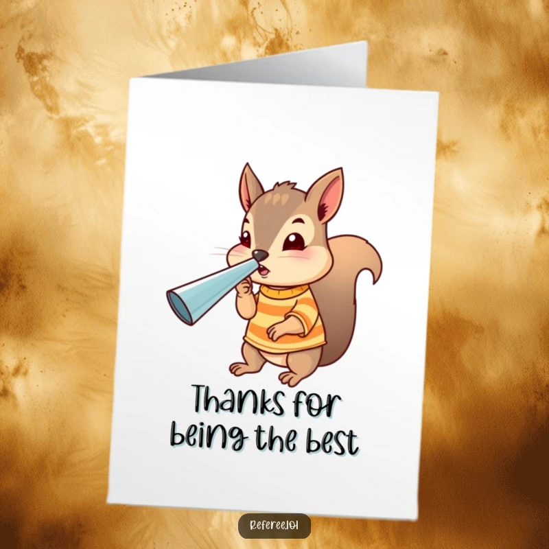 Funny Free Printable Thank You Card: A tiny squirrel in a striped shirt blows a giant whistle, enthusiastically signaling gratitude.