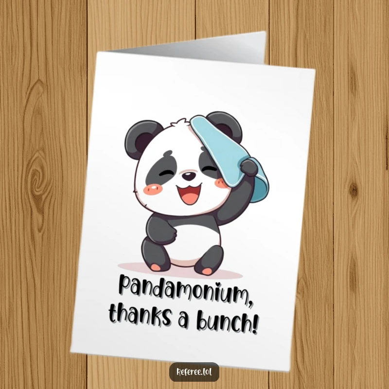 Funny Free Printable Thank You Card: A giggling panda wiping sweat from its brow with a towel, looking tired but happy to say thanks.