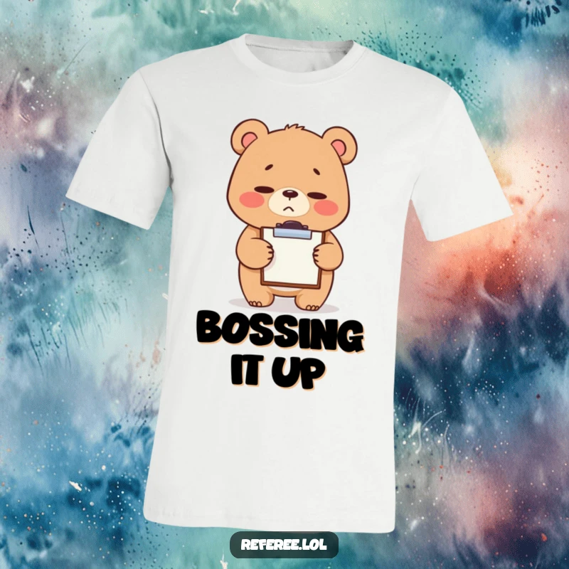 Funny t-shirt depicting a giggling bear with a stern yet cute face, focused on tapping a miniature clipboard, representing adorable managerial duties.